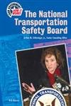 Your Government, How It Works- National Transportation Safety Board