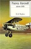 Fairey Aircraft Since 1915 (Putnam Aviation Series)