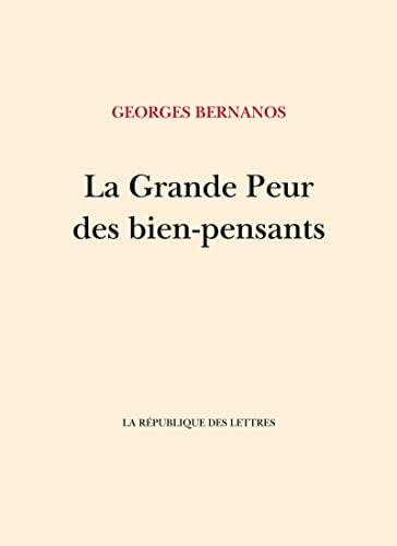 La Grande Peur des bien-pensants (French Edition)