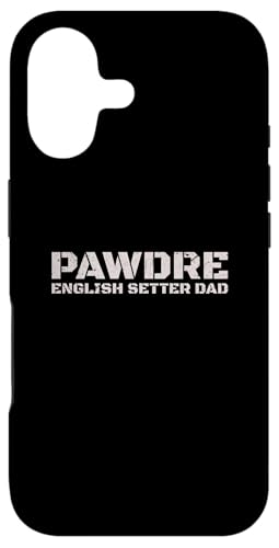 Distressed English Setter Dad PAWDRE Dog Owner �X�}�z�P�[�X iPhone 17 �p