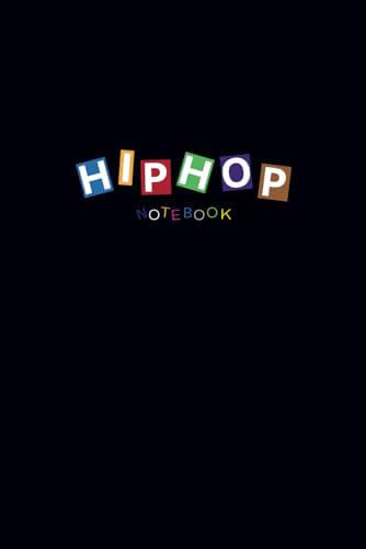 Hip Hop Notebook: Writing Lyrics Rap Music, Notes & Ideas