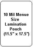 10 Mil Menue Size Lamination-Pouch Letter Size Clear