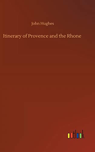Itinerary of Provence and the Rhone