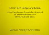 Let's hear the praise: Easy organ accompaniment for the chorales of the German evangelical song book "EG". organ.
