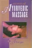 Secrets of Ayurvedic Massage