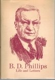 B. D. Phillips Life and Letters B001C9MMQS Book Cover