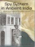 Spy System in Ancient India From Vedic Period to Gupta Period: Manila ...