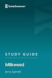 Study Guide: Milkweed by Jerry Spinelli (SuperSummary)
