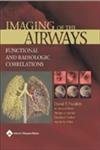 Buy Imaging Of The Airways: Functional And Radiologic Correlations — BookShops.in