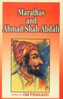 Marathas And Ahmad Shah Abdali