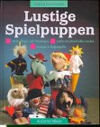 Lustige Spielpuppen. 3804303277 Book Cover