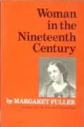 Woman in the Nineteenth Century 0393006158 Book Cover