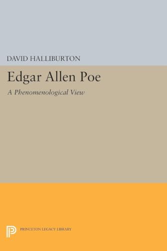 Edgar Allan Poe: A Phenomenological View 0691619344 Book Cover