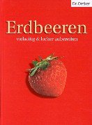 Hardcover Erdbeeren vielseitig & lecker zubereiten [German] Book