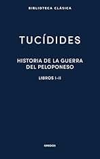 Historia de la guerra del Peloponeso. Libros I-II (Nueva Biblioteca Clásica Gredos nº 16)