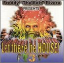 Let There Be House 3