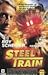 Produktbild Steel Train [VHS]