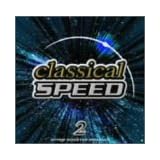 クラシカル・スピード 2