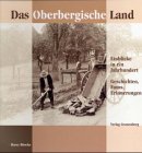  Das Oberbergische Land - Einblicke in ein Jahrhundert: Geschichten, Fotos, Erinnerungen