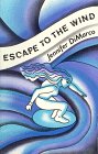 Paperback Escape to the Wind Book