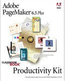 productivity kit xerox  Adobe PageMaker 6.5 Plus Productivity Kit (Classroom in a Book)
