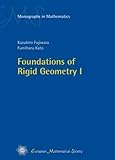 Foundations of Rigid Geometry I (EMS Monographs in Mathematics)