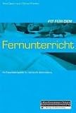 Fit für den Fernunterricht: Die Entscheidungshilfe für individuelle Weiterbildung