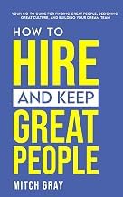Complete Guide Audible Title How to Hire and Keep Great People: Your go-to guide for finding great people, designing great culture, and building your dream team Unabridged Insights High Quality Editor's Choice