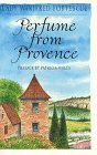 Perfume from Provence [Idioma Inglés]