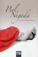 Piel Negada 980737507X Book Cover