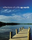 Reflections of a Life Up North 0918293006 Book Cover