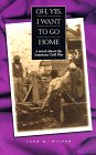 "Oh, Yes, I Want to Go Home": A Novel About the American Civil War 0964939401 Book Cover