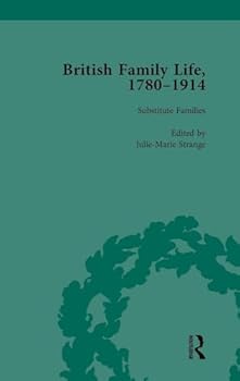 Hardcover British Family Life, 1780-1914, Volume 5 Book