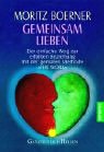 Gemeinsam lieben. 3442142156 Book Cover