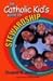 The Catholic Kid's Guide to Stewardship