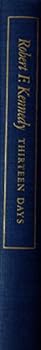 Thirteen Days: A Memoir of the Cuban Missile Crisis