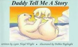 Daddy Tell Me a Story 1881519082 Book Cover