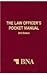 The Law Officer's Pocket Manual, 2012 Edition
