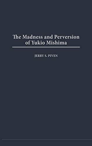 The Madness and Perversion of Yukio Mishima
