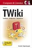 TWiki: Installieren * Konfigurieren * Administrieren