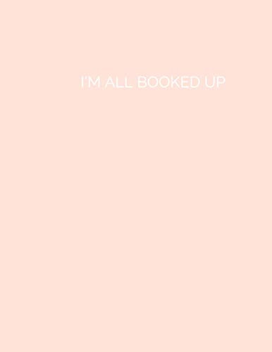 Cute Blush Pink Minimalist Aesthetic Notebook College Ruled Large 8.5 X 11 Journal I'm All Booked Up