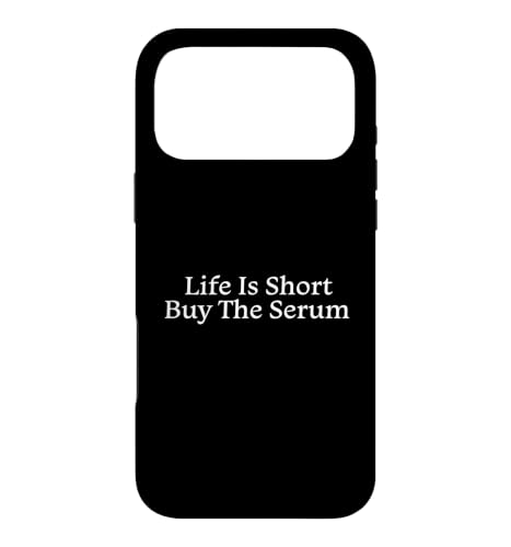 Life Is Short Buy The Serum - �畆�Ȉ� �G�X�e�e�B�V���� �_�[�� �X�}�z�P�[�X iPhone 17 Pro Max �p