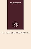A Modest Proposal (English Edition)