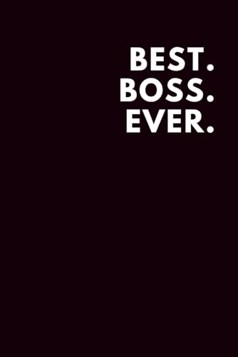 Best. Boss. Ever.: Lined Notebook