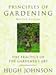 Principles of Gardening: The Practice of the Gardener's Art