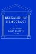 Reexamining Democracy: Essays in Honor of Seymour Martin Lipset