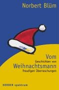 Vom Weihnachtsmann. Geschichten von freudigen Überraschungen. 3451070189 Book Cover