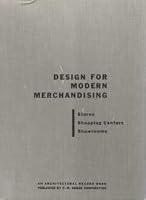 Design for Modern Merchandising...stores, Shopping Centers, Showrooms B0018GVRBQ Book Cover