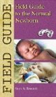 Buy Field Guide to the Normal Newborn (Field Guide Series) — BookShops.in