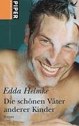 Paperback Die schönen Väter anderer Kinder [German] Book